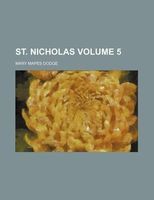 St. Nicholas Volume 5