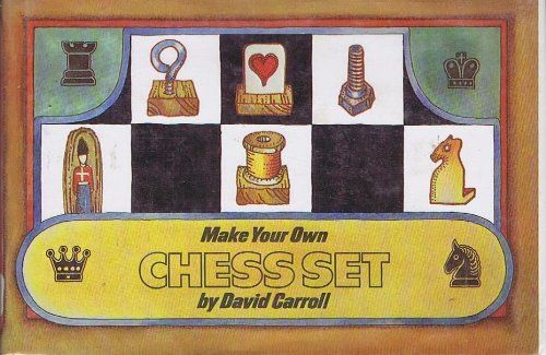 Make Your Own Chess Set