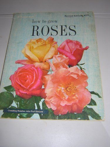 How to Grow Roses