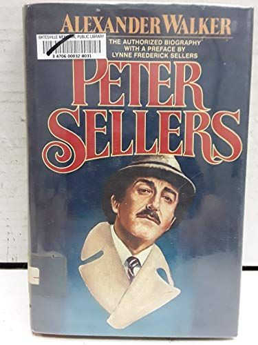 Peter Sellers, the Authorized Biography