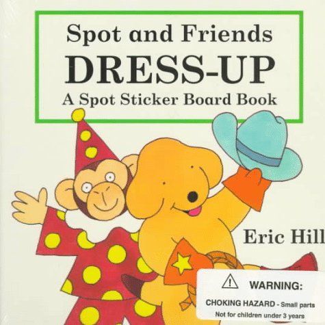 Spot and Friends Dress Up