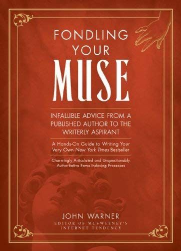 Fondling Your Muse