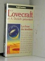 Légendes du mythe de Cthulhu. Tome 2, La chose des ténèbres