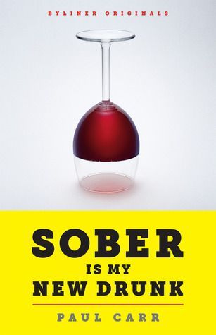 Sober Is My New Drunk