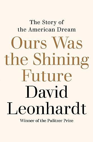 Ours Was the Shining Future