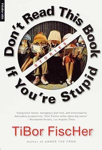 Don't Read This Book If You're Stupid