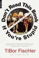 Don't Read This Book If You're Stupid
