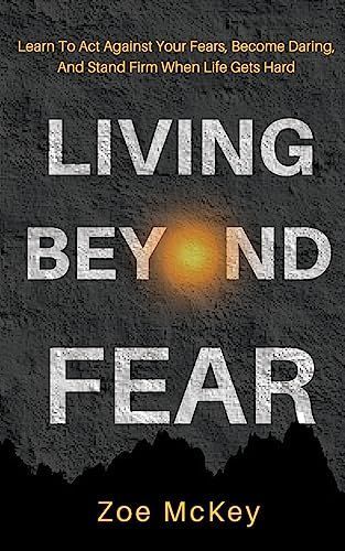 Living Beyond Fear