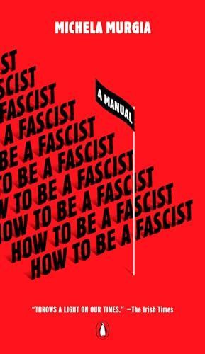 How to Be a Fascist