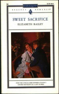 Sweet Sacrifice (Harlequin Regency Romance, No 31194)