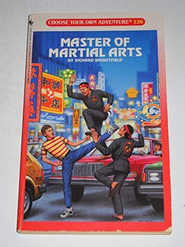 MASTER OF MARTIAL ARTS (Choose Your Own Adventure No. 126)