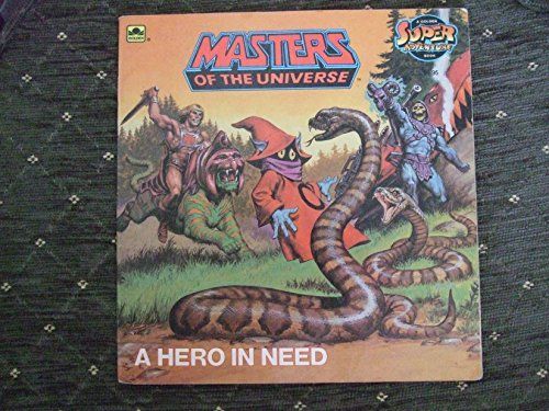 A Hero In Need (Masters of the Universe) (Masters of the Universe)