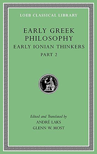 Early Greek Philosophy, Volume III