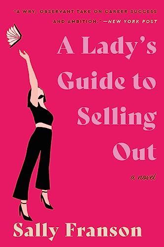 Lady's Guide to Selling Out