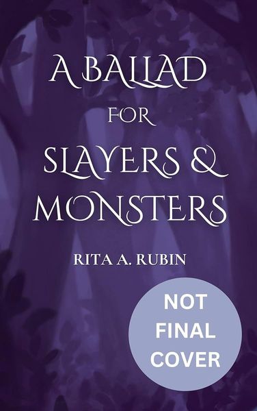 A Ballad for Slayers & Monsters