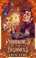 Pyromancy for Beginners
