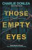 Those Empty Eyes