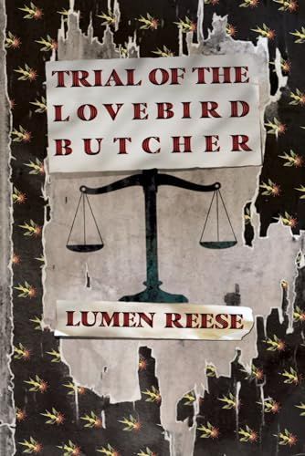 Trial of the Lovebird Butcher