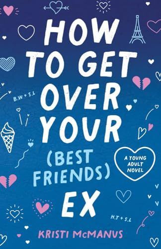 How to Get over Your (Best Friend's) Ex