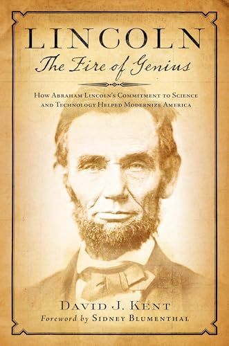 Lincoln : the Fire of Genius