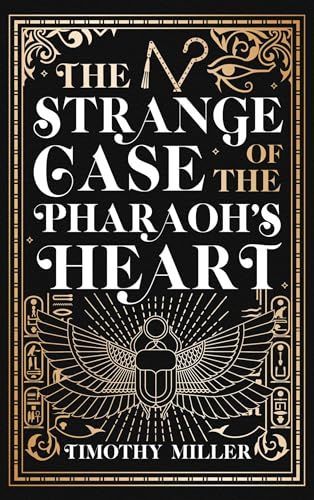 Strange Case of the Pharaoh's Heart
