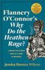 Flannery O'Connor's Why Do the Heathen Rage?