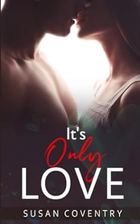 It's Only Love