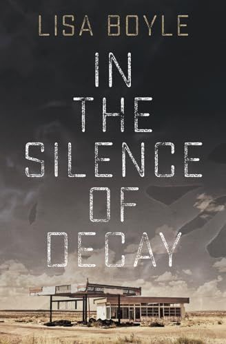 In the Silence of Decay