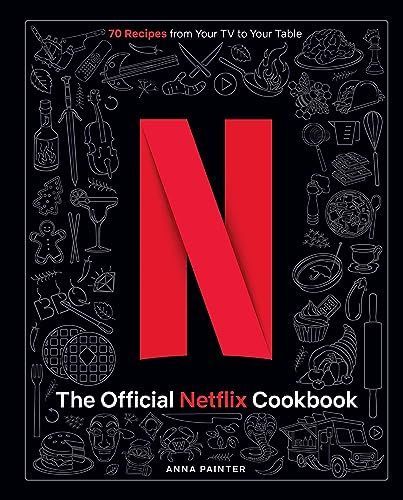 Netflix : the Official Cookbook