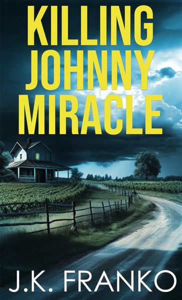 Killing Johnny Miracle