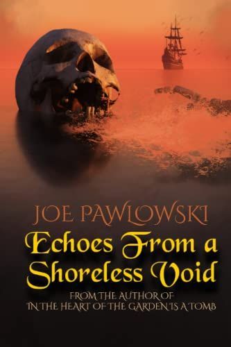 Echoes from a Shoreless Void