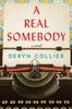 A Real Somebody
