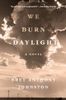 We Burn Daylight