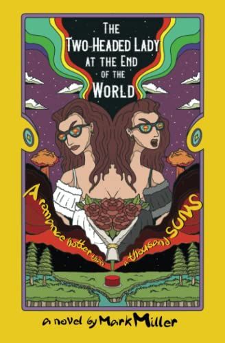 The Two-Headed Lady at the End of the World