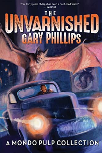 Unvarnished Gary Phillips