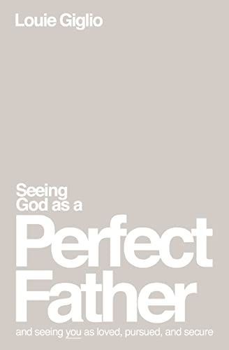 Seeing God As a Perfect Father