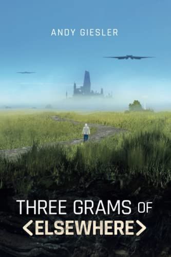 Three Grams of Elsewhere