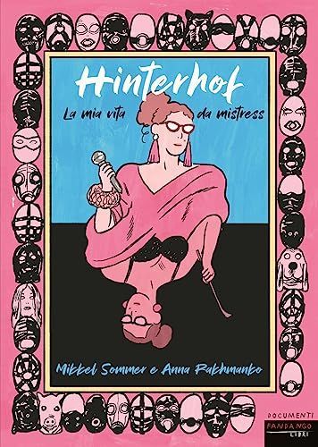 Hinterhof. La mia vita da mistress