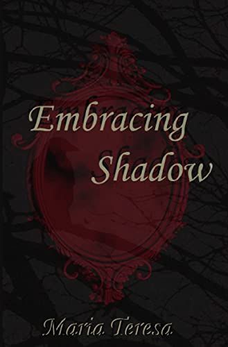 Embracing Shadow