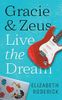 Gracie & Zeus Live the Dream