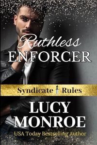 Ruthless Enforcer