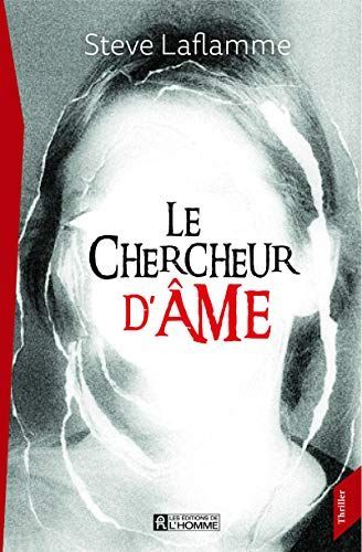 Le chercheur d'âme (French Edition)