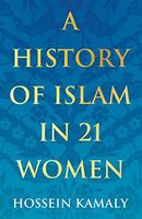History of Islam in 21 Women