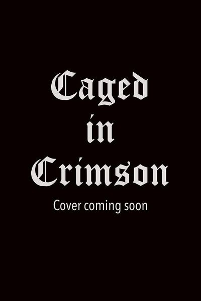 Caged in Crimson