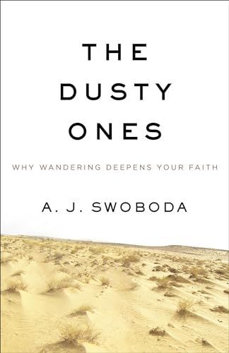 The dusty ones
