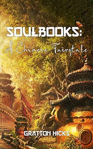 Soulbooks, a Chinese Fairytale