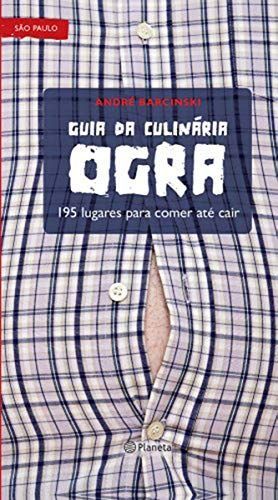 Guia da culinária ogra - 195 lugares para comer