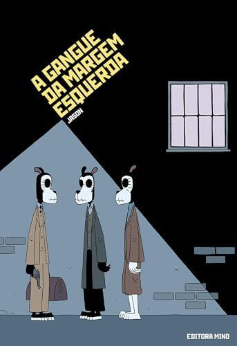 A gangue da margem esquerda