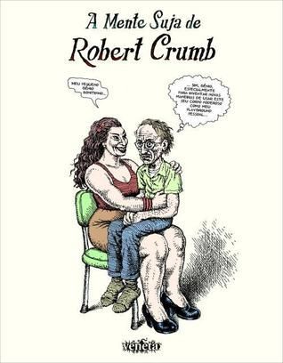 A Mente Suja de Robert Crumb