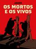 Os mortos e os vivos